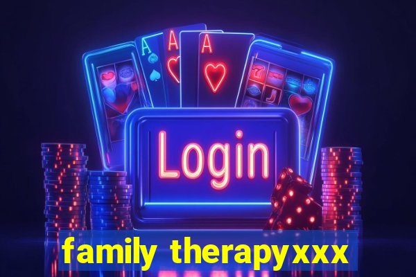 family therapyxxx